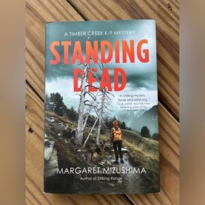 Standing Dead A Timber Creek K9 Mystery (#8) Thriller Margaret Muzushima